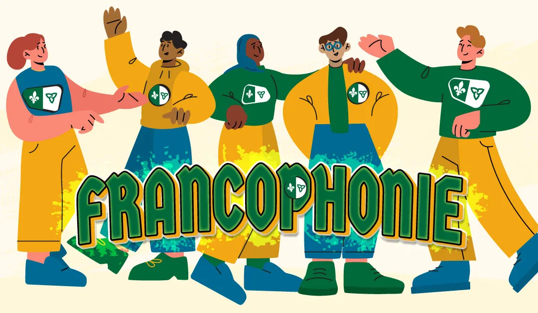 Cinq personnes d’origines culturelles variées vêtues chacune d’un chandail arborant un drapeau franco-ontarien. Le mot « francophonie » écrit en vert est écrit en grosses lettres.